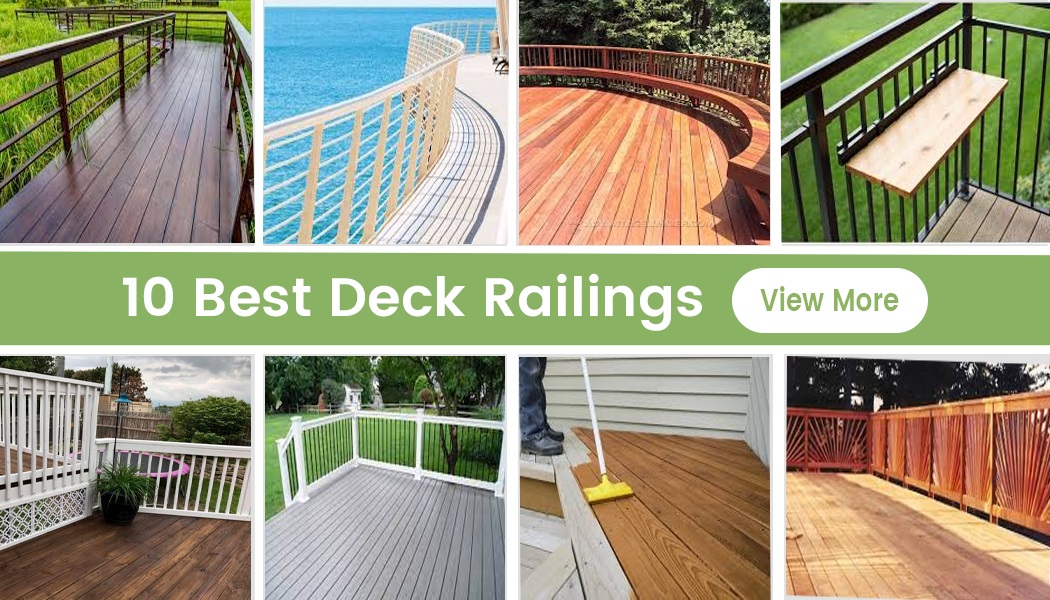 10 Best Deck Railings That Can Provide Extra Safety And Security